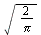 sqrt(`+`(`/`(`*`(2), `*`(Pi))))
